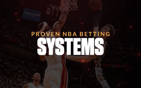 Proven NBA Betting Systems: Which One Is Right for .